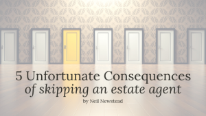 Neil Newstead Consequences Of Skipping An Estate Agent Blog Header